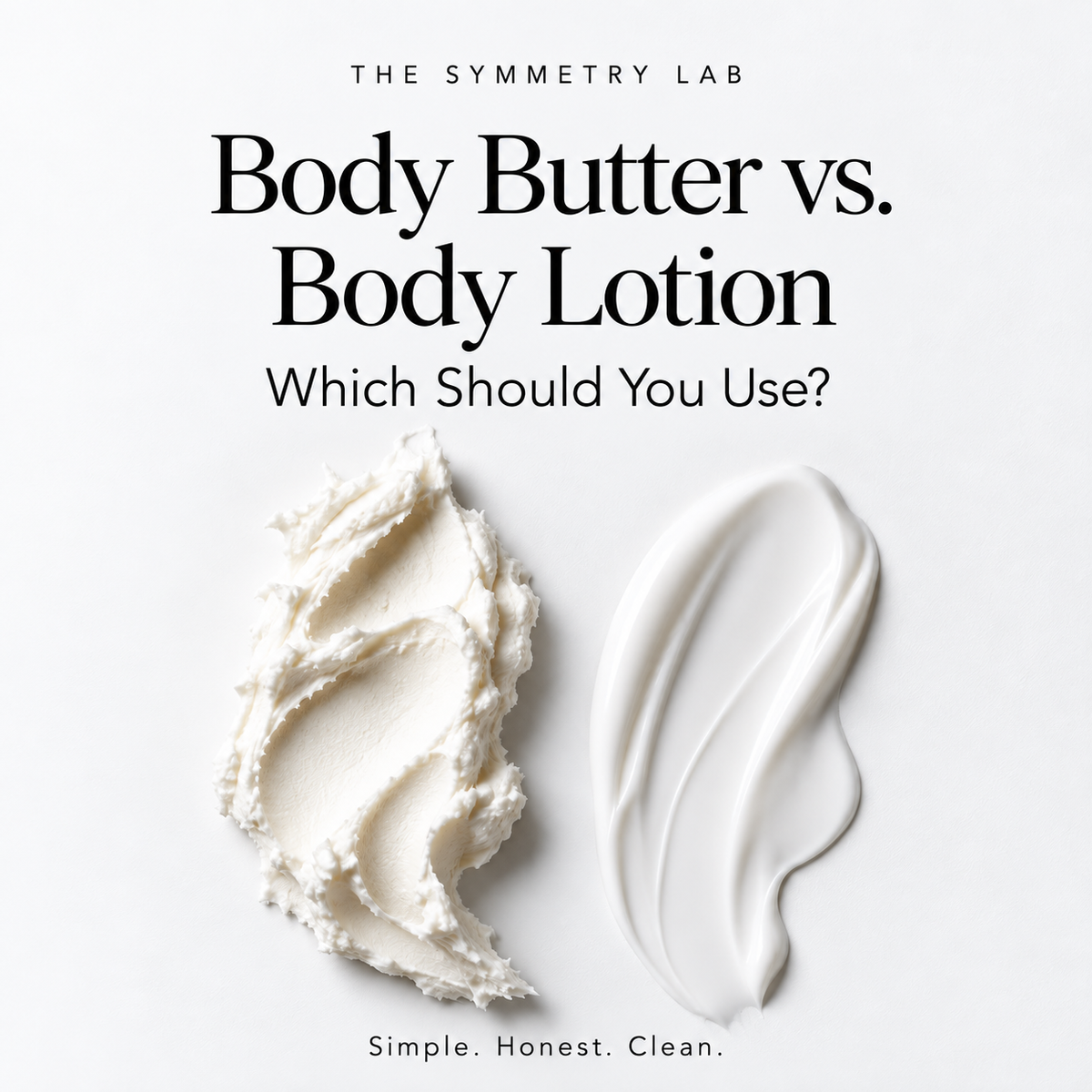 Body Butter vs. Body Lotion: Which Should You Use?